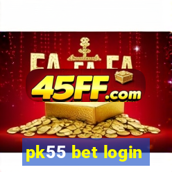 pk55 bet login